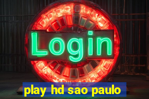 play hd sao paulo